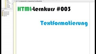 HTMLLernkurs Textformatierung Level 1 003 [upl. by Aznerol]