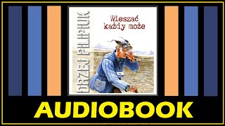 WIESZAĆ KAŻDY MOŻE  AUDIOBOOK MP3  Opowiadania o Jakubie Wędrowyczu Andrzej Pilipiuk [upl. by Eneryt]