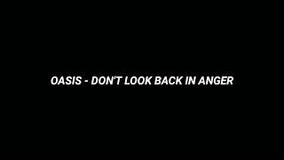 OASIS  DONT LOOK BACK IN ANGER Lyrics [upl. by Lerraf]