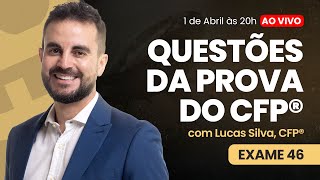 CFP®  Exame 46 Semana CFP®  Aula 1  Prof Lucas Silva CFP® [upl. by Evered]