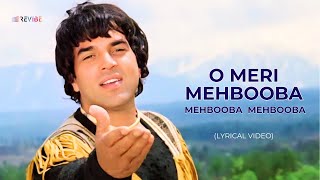 O Meri Mehbooba Mehbooba Mehbooba Lyrical Video  Mohammed Rafi  Dharmendra  Hindi Songs [upl. by Nordgren]