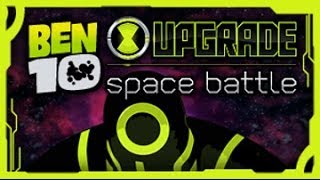 Ben 10  Upgrade Space Battle  Ben 10 Games [upl. by Arondell433]