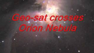 Geosat cross Orion Nebula [upl. by Ziegler]