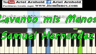 Levanto mis Manos  Samuel Hernandez  tutorial synthesia piano partitura [upl. by Redvers]