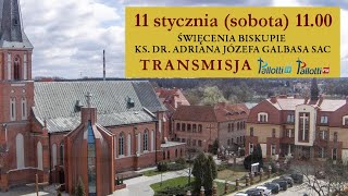 Transmisja Święceń Biskupich ks dr Adriana Józefa Galbasa SAC [upl. by Loring]