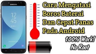 Cara Mengatasi baterai boros dan cepat panas di Android No Root [upl. by Htiffirg]