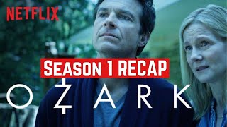 Ozark Season 1 RECAP  Netflix  2020 [upl. by Ayoras]