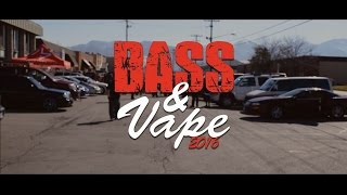 Bass amp Vape 2016  Utahs Largest Car Audio Event [upl. by Isborne]