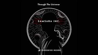 Samsara Inc  Through The Universe Full Album [upl. by Melentha]