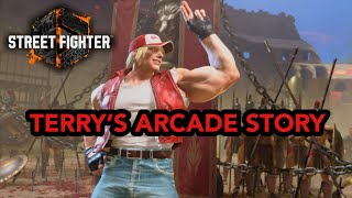 TERRY BOGARD HAS ARRIVED Street Fighter 6 arcade story [upl. by Aidan65]