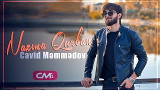 Cavid Memmedov  Nazına qurban 2020 [upl. by Eaj]