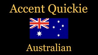 Accent Quickie  Australian [upl. by Hamlen]