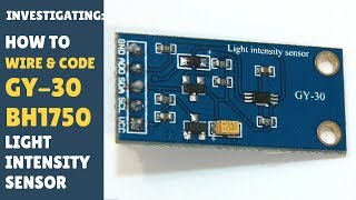 TUTORIAL How to Wire amp Code GY30 BH1750 Light Sensor GY30  GY302  Easy  Arduino Module [upl. by Newkirk]