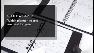 Choosing Planner Inserts for Your Planning Style  Cloth amp Paper [upl. by Ahtekal57]