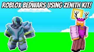 Roblox Bedwars Using Zenith Kit For the First Time Full Video [upl. by Inanaup]