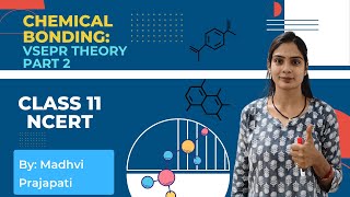 VSEPR Theory PART 2  CHEMICAL BONDING  CLASS 11 NCERT ll By Madhvi Maam [upl. by Carry]