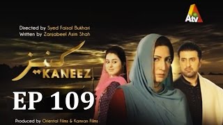 Kaneez  Episode 109  ATV XA1 [upl. by Alaham]