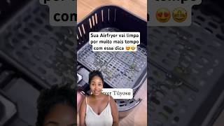 Sua Airfryer limpa por mais tempo com essa dica🤩créditos do vídeo masalsicumbus dicas shorts [upl. by Jeannie]