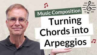 Turning Chords into Arpeggios  Music Composition [upl. by Rennoc]