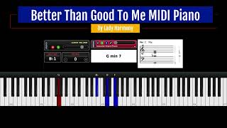 How To Play Better Than Good by Lady Harmony Using MIDI Piano Tutorial [upl. by Maise]