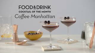 Cocktail of the Month  Coffee Manhattan [upl. by Spears684]