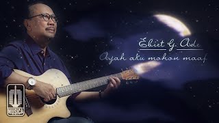 Ebiet G Ade  Ayah Aku Mohon Maaf Official Lyric Video [upl. by Atsirtal]