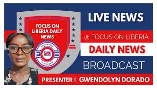 Focus on Liberia Daily News Broadcast [upl. by Oeramed]