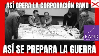 ASÍ SE PREPARA una GUERRA ASÍ OPERA la CORPORACION RAND 23 [upl. by Cirle]