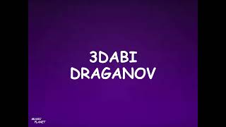 Draganov  3DABI lyrics [upl. by Bellew]