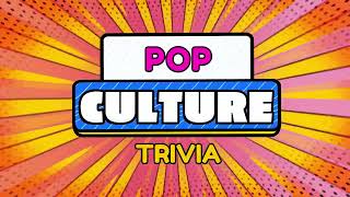 Pop Culture Trivia  30 Questions [upl. by Marcia]