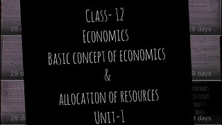 Class12EconomicsUnit1Chapter1Basic concept of economics amp allocation of resourcesNotes [upl. by Shelagh]