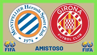 Pronostico GIRONA VS MONTPELLIER  AMISTOSO 2024 [upl. by Denyse]