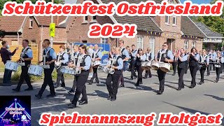 Schützenfest Ostfriesland 2024  Spielmannszug Holtgast Highlights [upl. by Vitek]