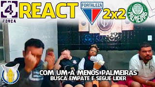 REACT FORTALEZA 2X2 PALMEIRAS BRASILEIRÃO 2023 [upl. by Lenssen]