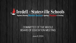 June 3 2024  Committee of the Whole Board of Education Meeting [upl. by Naira604]