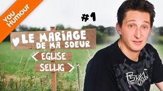 SELLIG  Le mariage de sa soeur PARTIE 1 [upl. by Yhcir]