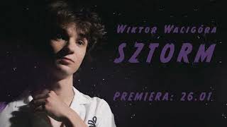 Wiktor Waligóra  Sztorm Teaser  Utwór już dostępny [upl. by Niveek603]