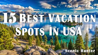 15 Best Vacation Spots In USA To Visit  Travel Video [upl. by Nirrek273]