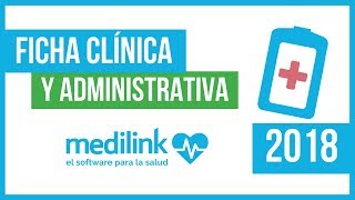 Configura tu FICHA CLÍNICA DIGITAL Y ADMINISTRATIVA en Medilink software médico [upl. by February609]