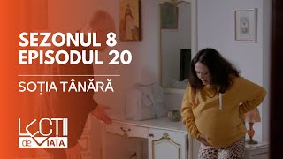 PROMO LECȚII DE VIAȚĂ  Sez 8 Ep 20  Soția tânără [upl. by Penrod422]