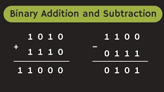 Binary Addition and Subtraction Explained with Examples [upl. by Gavriella]