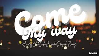 Come my way2024 •Amarty feat ZahZah amp Junyahx Drugah Bonez [upl. by Fulton662]