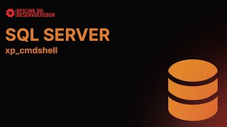 Ativando e usando o xpcmdshell no SQL Server [upl. by Magavern]