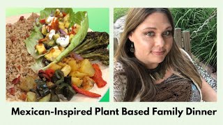 Plant Based Mexican Recipes  Family Meal [upl. by Henricks]