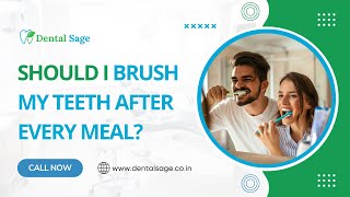 Dr Talk Should I Brush My Teeth After Every Meal  Best Dental Clinic in Yelahanka  Dental Sage [upl. by Sauncho]