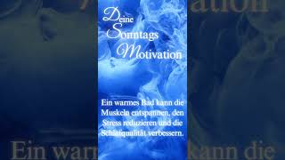 Sonntagsmotivation Nimm ein entspannendes Bad Ein warmes Bad kann die Muskeln entsp [upl. by Ynatsed540]