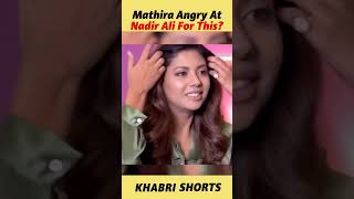 Mathira ANGRY On Nadir Ali [upl. by Yrelle954]