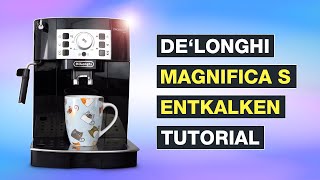 Delonghi MAGNIFICA S entkalken ☕ Nur so geht’s RICHTIG – Testventure [upl. by Vanhook206]