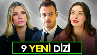 YENİ DİZİLER 2024 ÇOK YAKINDA BAŞLAYACAK 9 DİZİ [upl. by Nyleaj447]