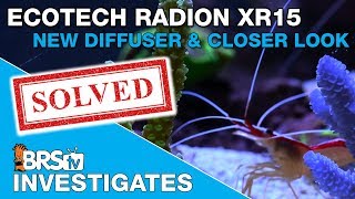 A New Diffuser for Radion Lights and a Closer Look at the XR15 LED  BRStv Investigates [upl. by Deehahs]